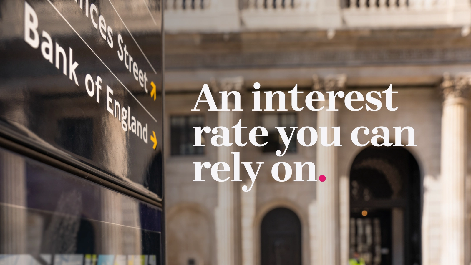 An interest rate you can rely on